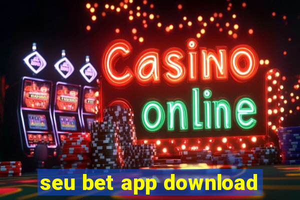 seu bet app download